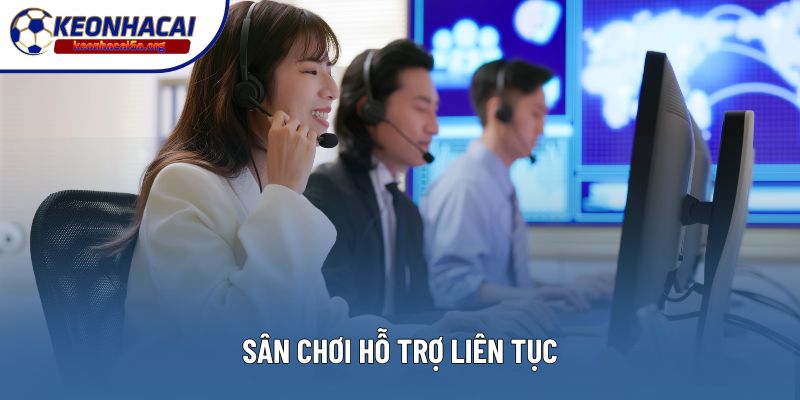 Sân chơi hỗ trợ liên tục