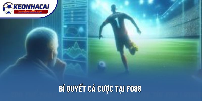Bí quyết cá cược tại FO88