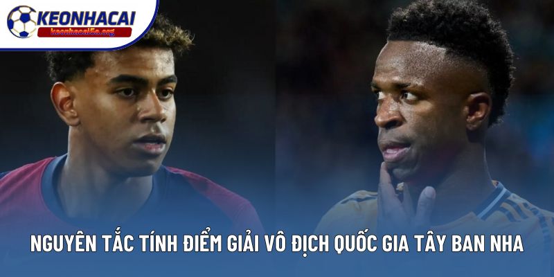 Nguyên tắc tính điểm Giải vô địch quốc gia Tây Ban Nha