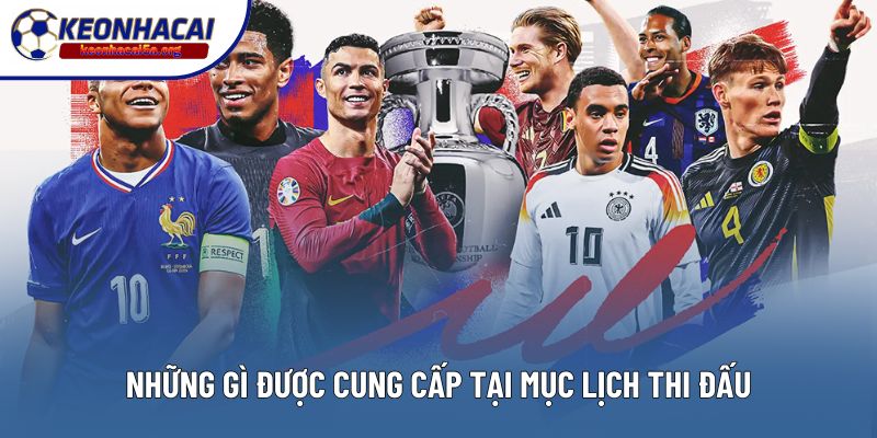 Những gì được cung cấp tại mục lịch thi đấu